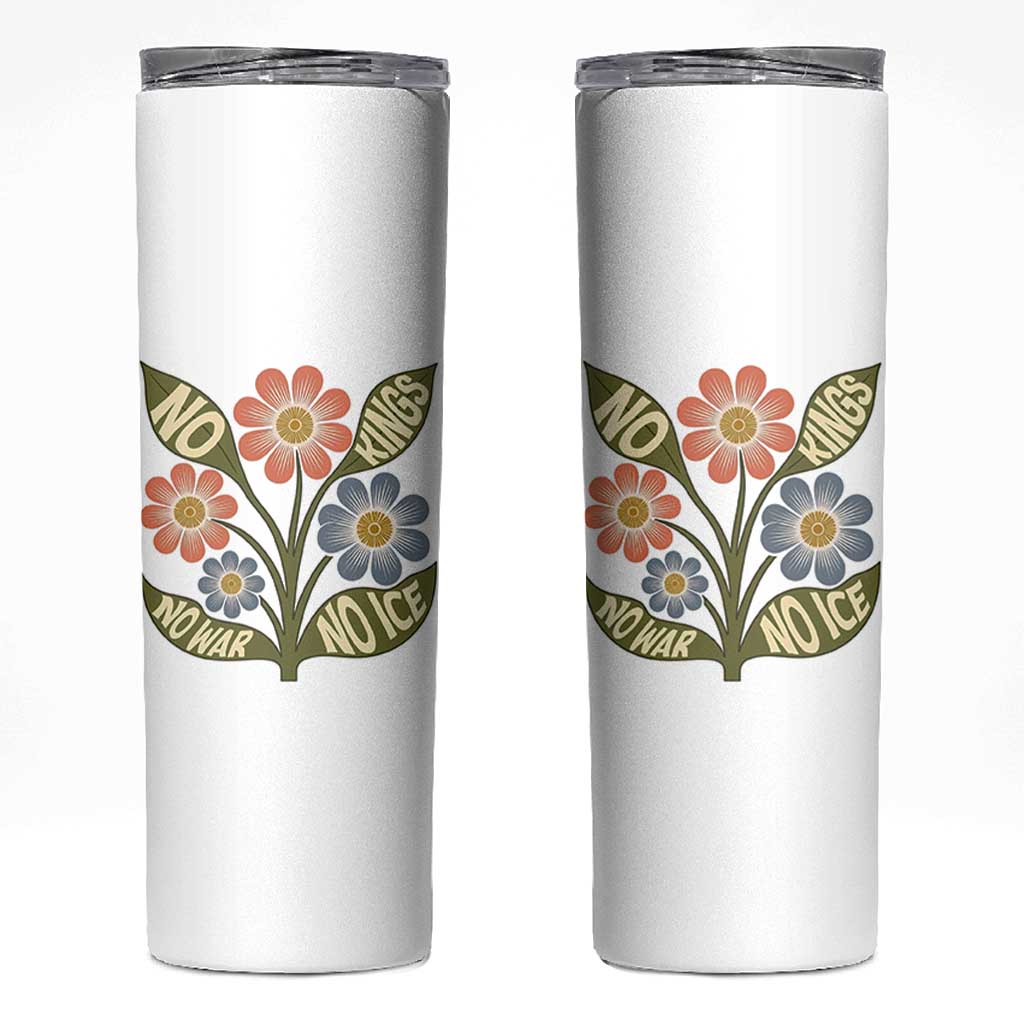 Wildflower Freedom Protest Skinny Tumbler No Kings No Wars No Ice