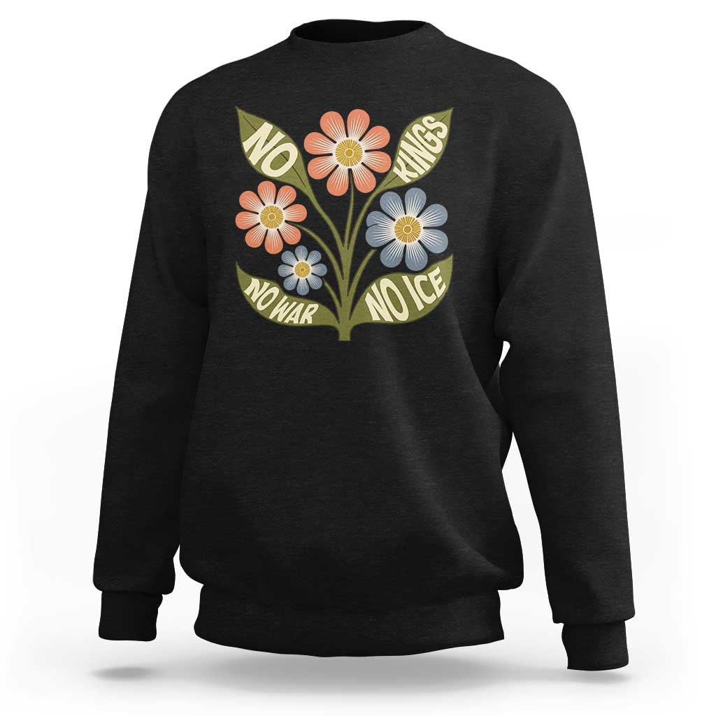 Wildflower Freedom Protest Sweatshirt No Kings No Wars No Ice