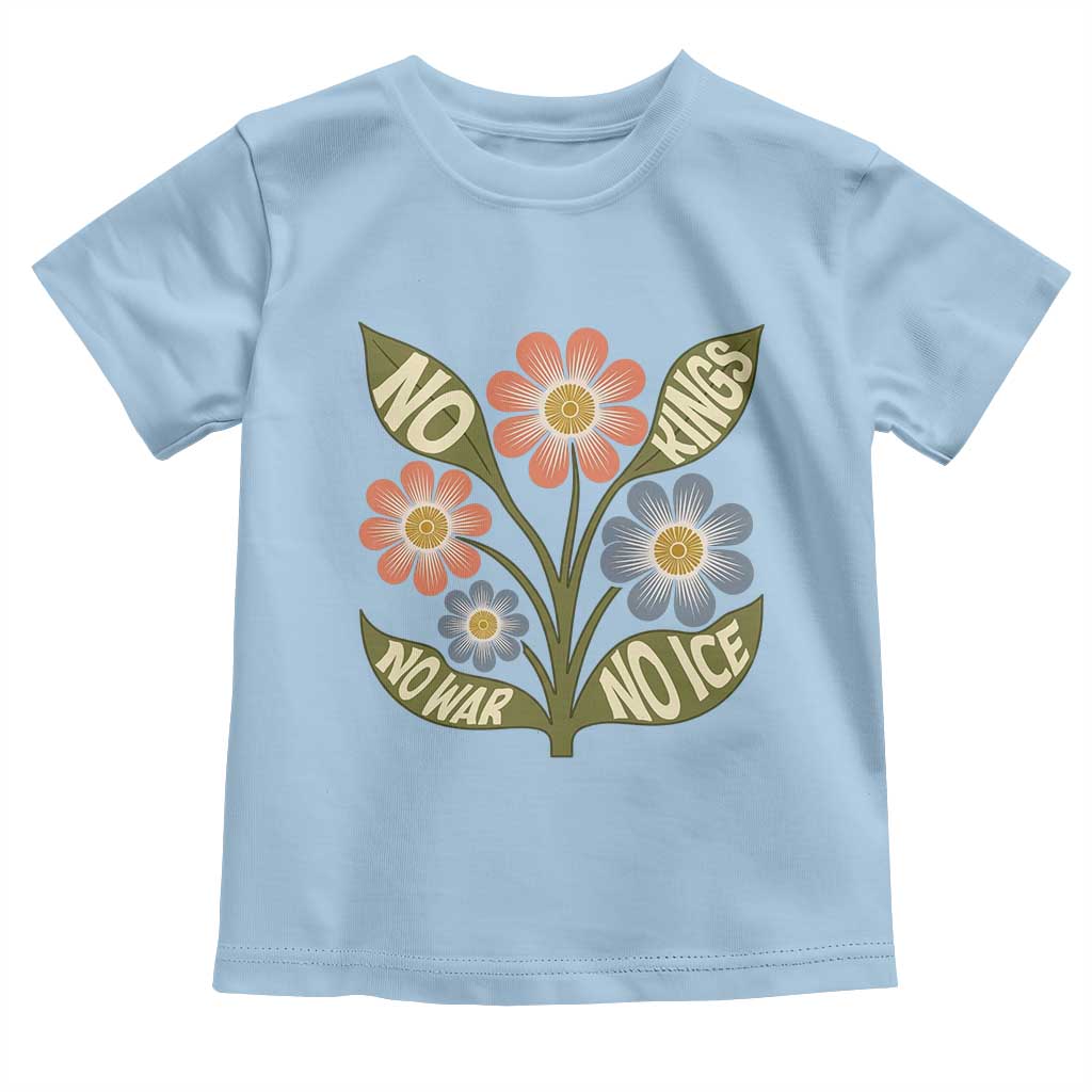 Wildflower Freedom Protest Toddler T Shirt No Kings No Wars No Ice