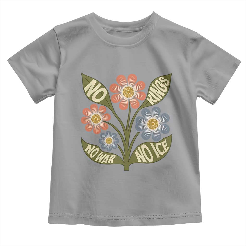 Wildflower Freedom Protest Toddler T Shirt No Kings No Wars No Ice