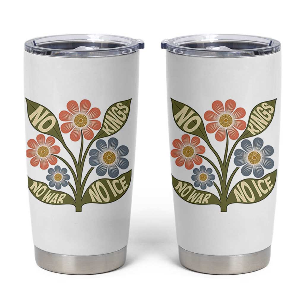 Wildflower Freedom Protest Tumbler Cup No Kings No Wars No Ice
