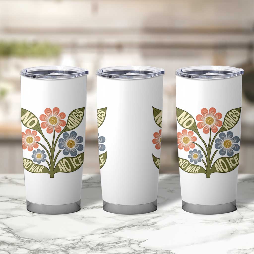Wildflower Freedom Protest Tumbler Cup No Kings No Wars No Ice
