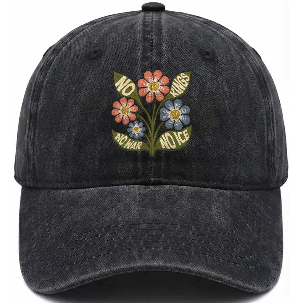 Wildflower Freedom Protest Washed Cotton Baseball Cap No Kings No Wars No Ice