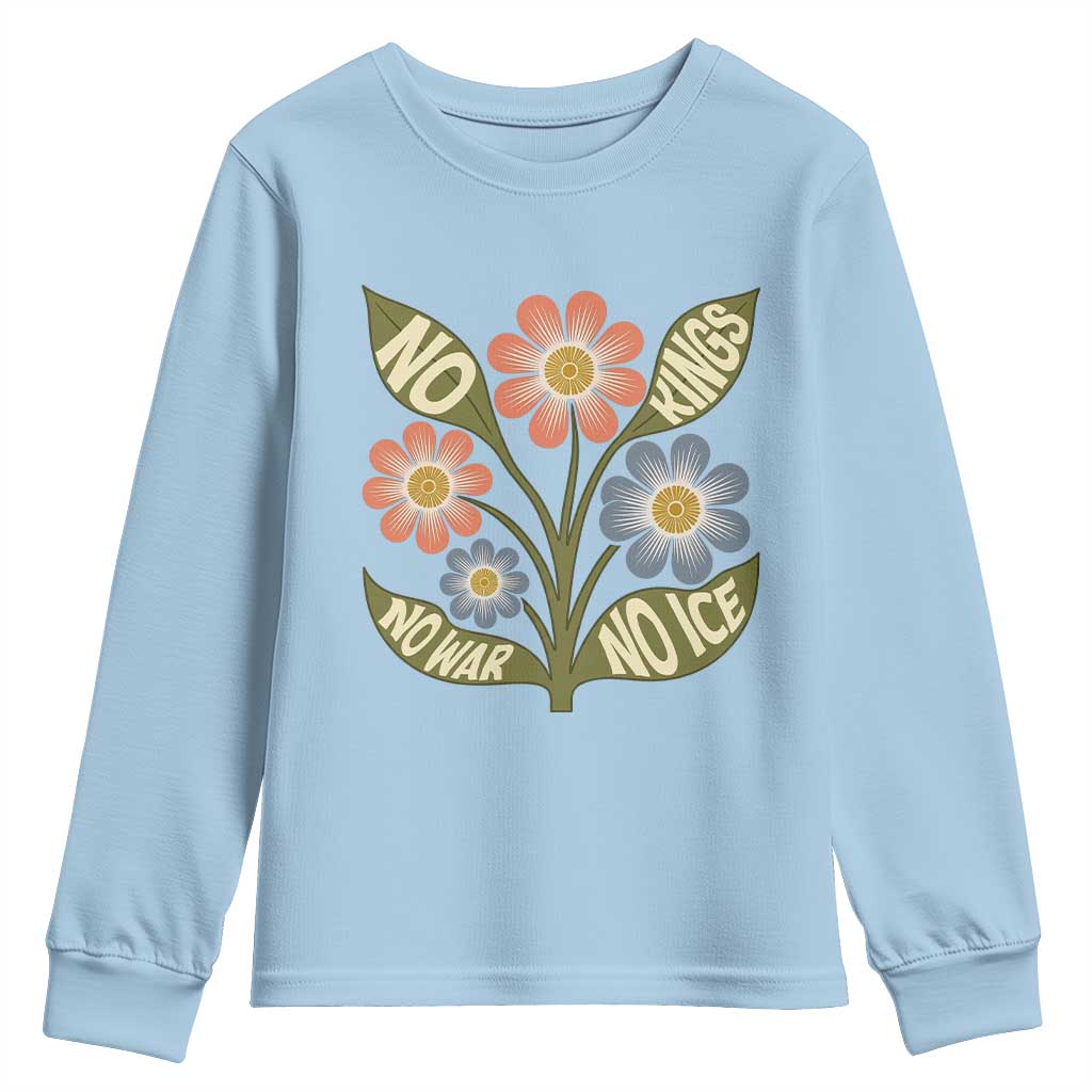 Wildflower Freedom Protest Youth Sweatshirt No Kings No Wars No Ice