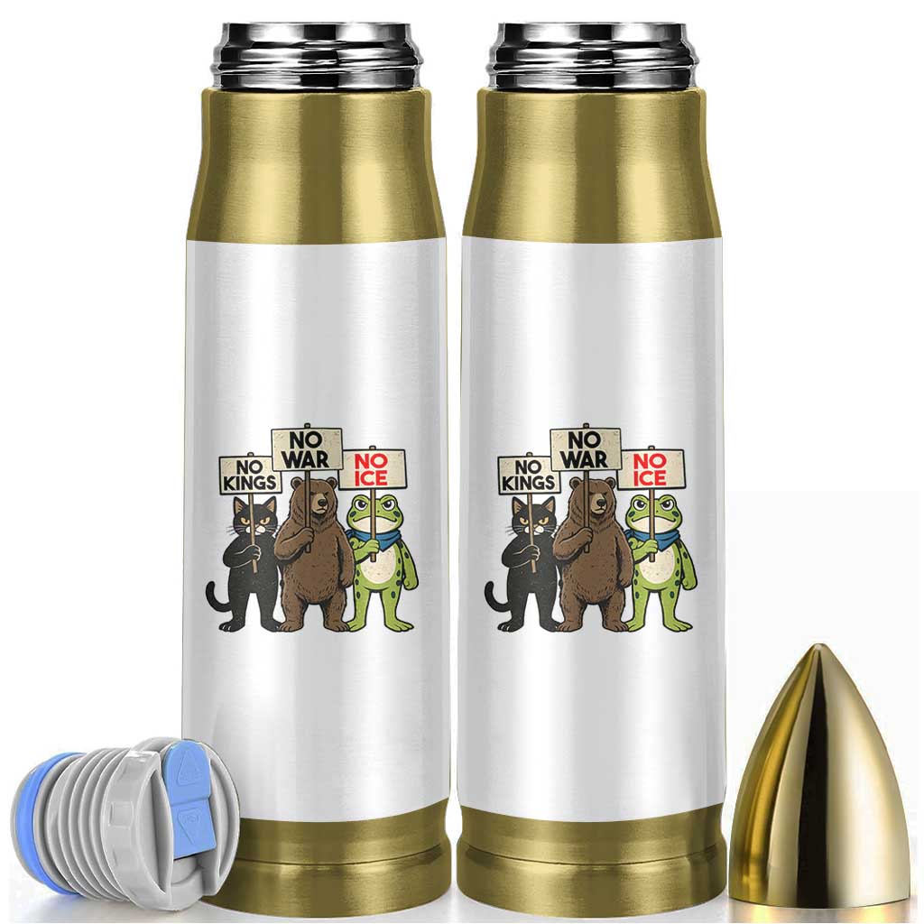 Funny Animal Protest Bullet Tumbler No Kings No Wars No Ice