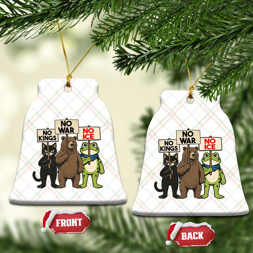 Funny Animal Protest Ceramic Ornament No Kings No Wars No Ice