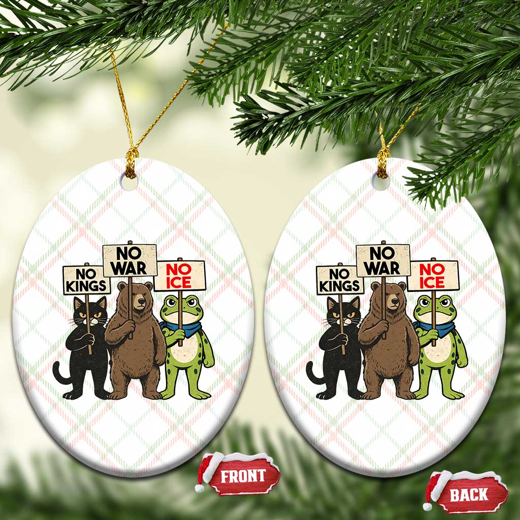 Funny Animal Protest Ceramic Ornament No Kings No Wars No Ice