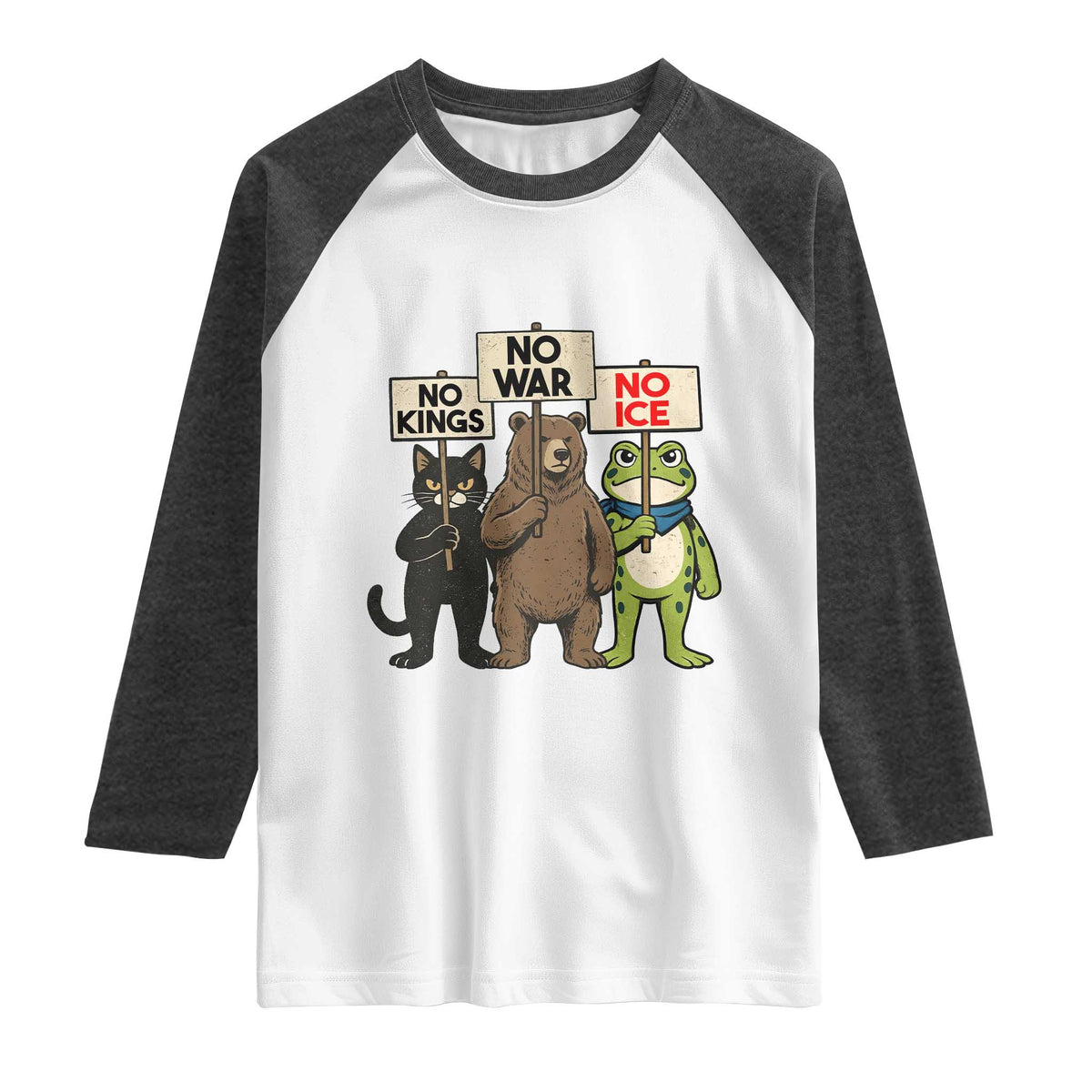 Funny Animal Protest Raglan Shirt No Kings No Wars No Ice
