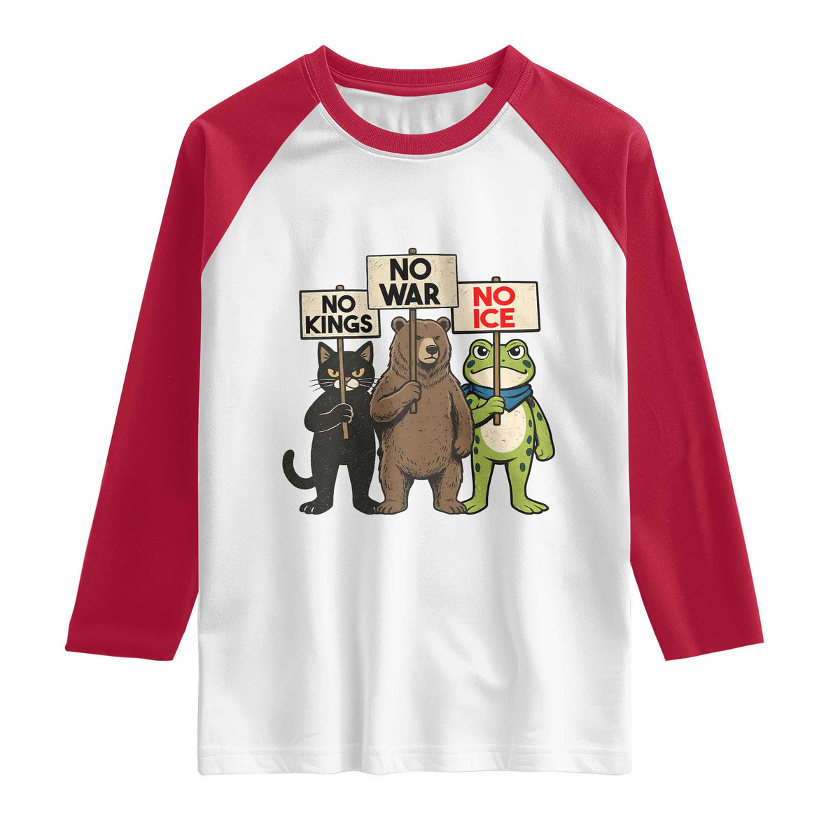 Funny Animal Protest Raglan Shirt No Kings No Wars No Ice