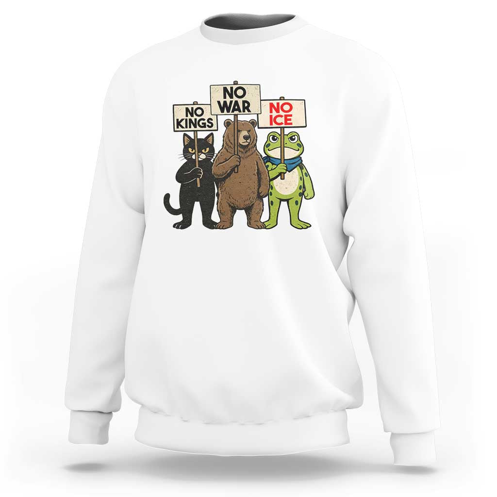Funny Animal Protest Sweatshirt No Kings No Wars No Ice