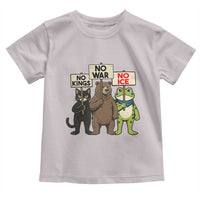 Funny Animal Protest Toddler T Shirt No Kings No Wars No Ice