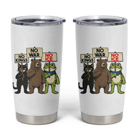 Funny Animal Protest Tumbler Cup No Kings No Wars No Ice