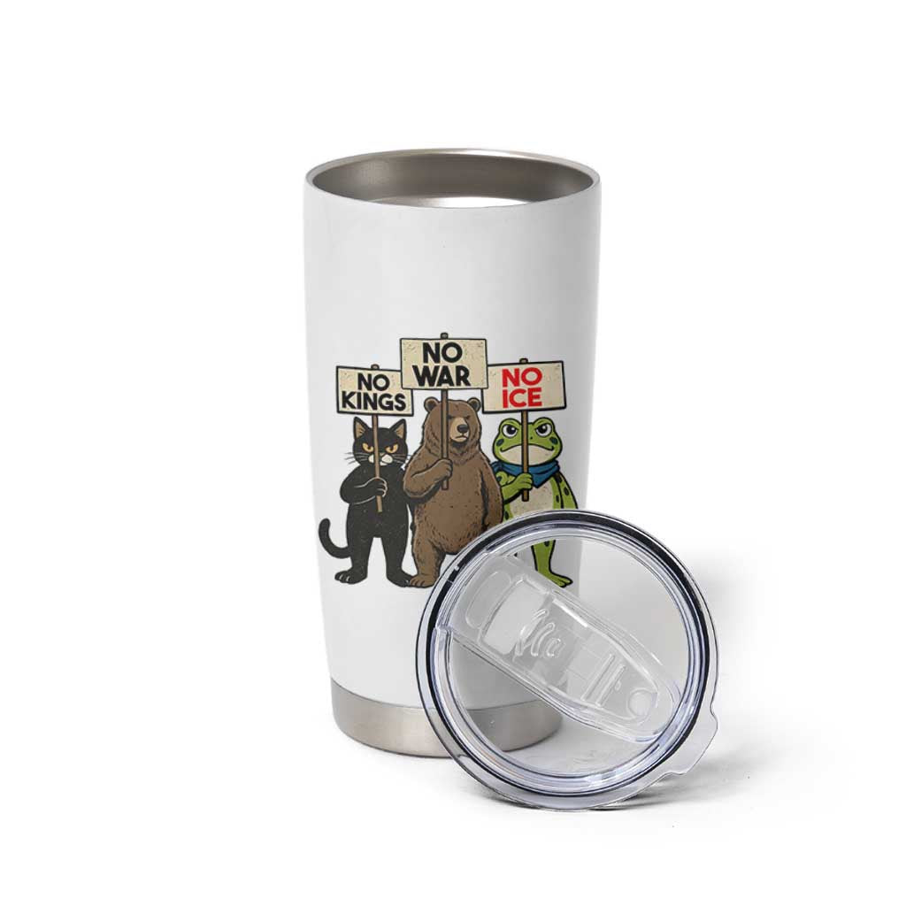 Funny Animal Protest Tumbler Cup No Kings No Wars No Ice
