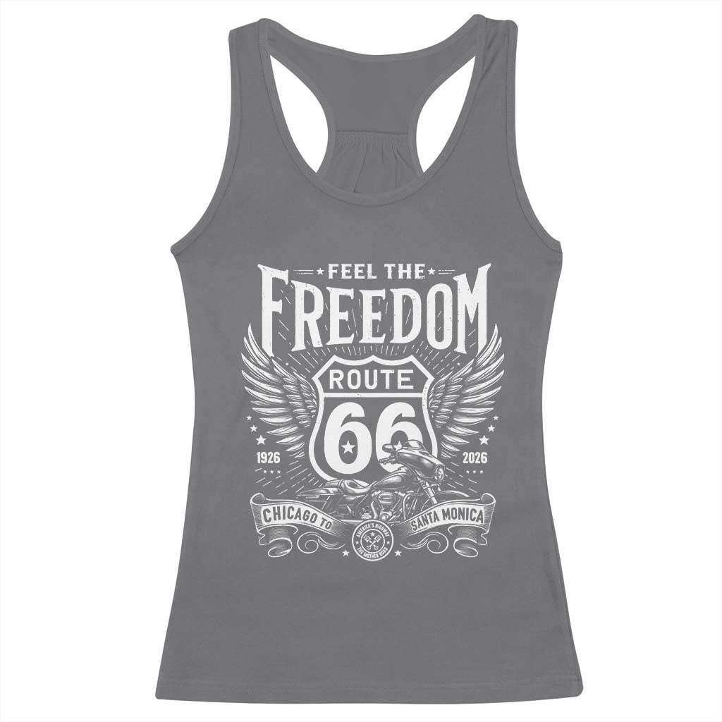 Feel The Freedom Route Highway 66 Racerback Tank Top 100th Anniversary Biker Road Trip Graphic