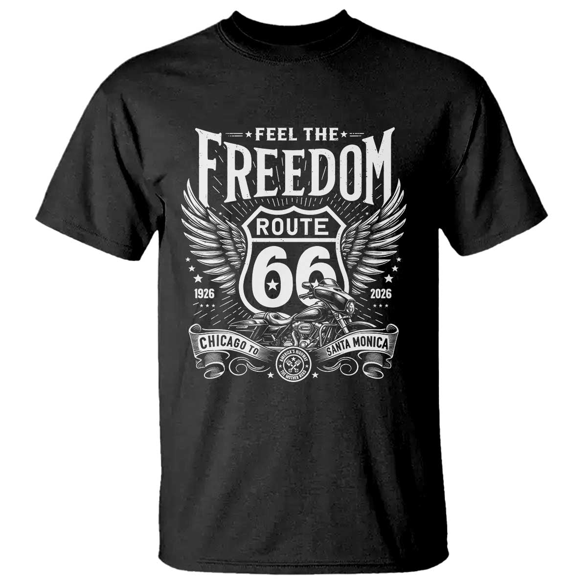 Feel The Freedom Route Highway 66 T Shirt 100th Anniversary Biker Road Trip Graphic