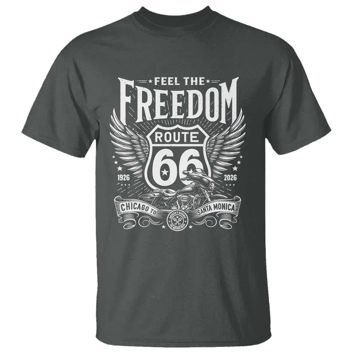 Feel The Freedom Route Highway 66 T Shirt 100th Anniversary Biker Road Trip Graphic