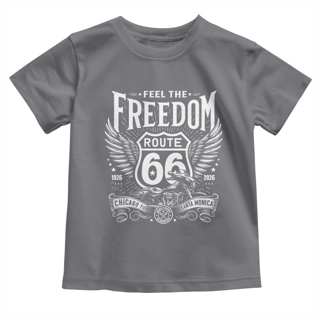 Feel The Freedom Route Highway 66 Toddler T Shirt 100th Anniversary Biker Road Trip Graphic