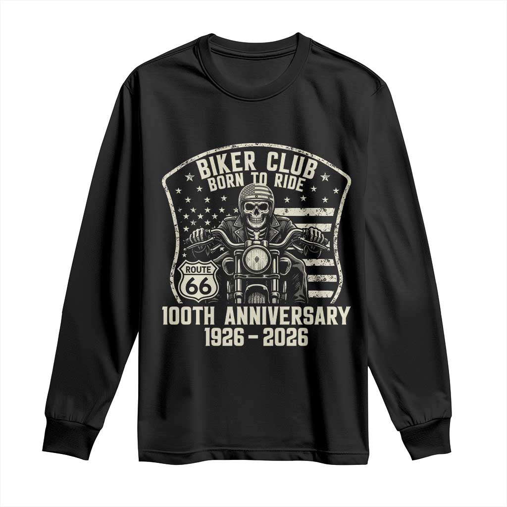 Vintage Biker Club Born To Ride Long Sleeve Shirt 100th Anniversary Mother Road