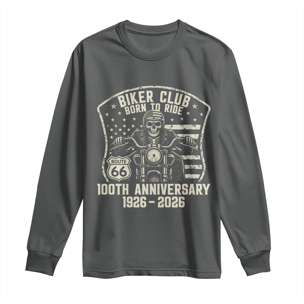 Vintage Biker Club Born To Ride Long Sleeve Shirt 100th Anniversary Mother Road