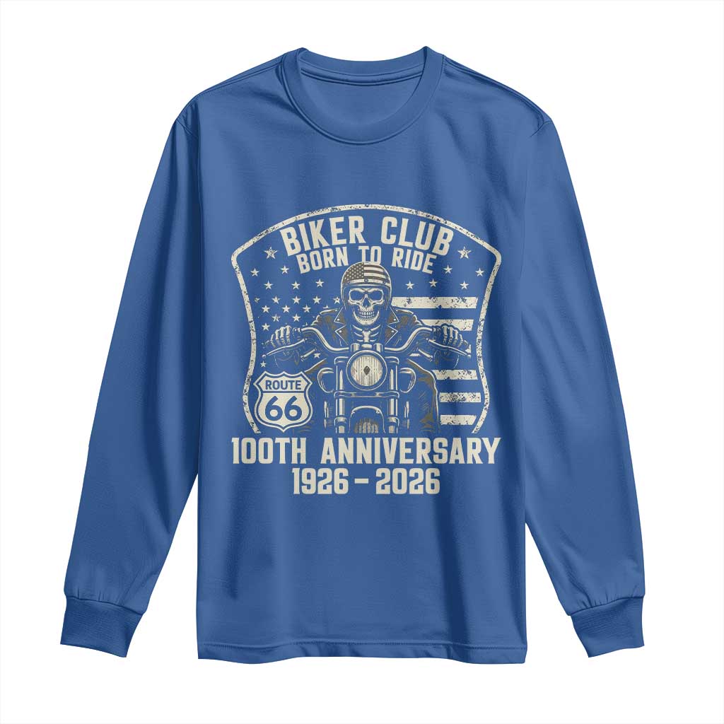 Vintage Biker Club Born To Ride Long Sleeve Shirt 100th Anniversary Mother Road