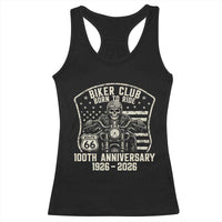 Vintage Biker Club Born To Ride Racerback Tank Top 100th Anniversary Mother Road