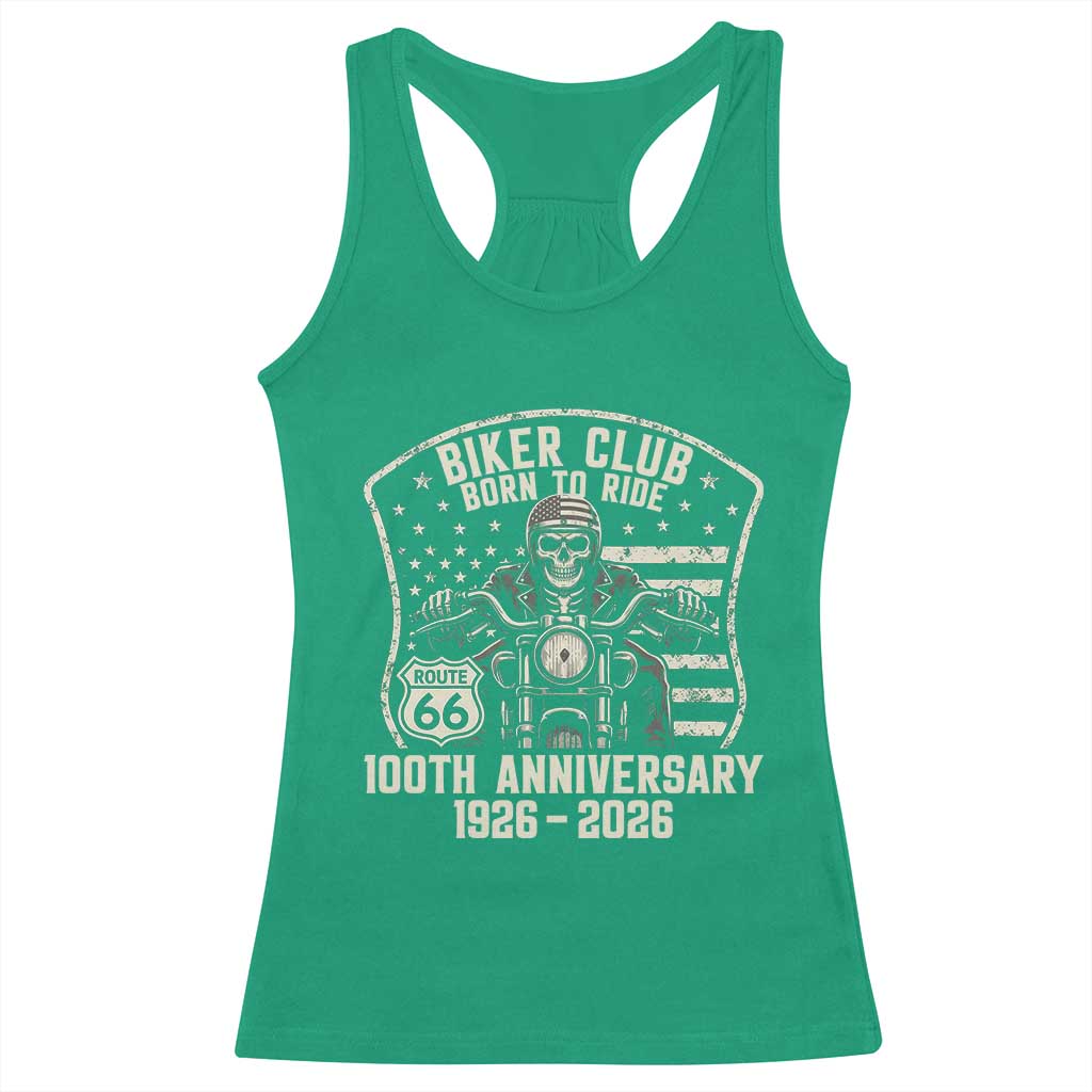 Vintage Biker Club Born To Ride Racerback Tank Top 100th Anniversary Mother Road