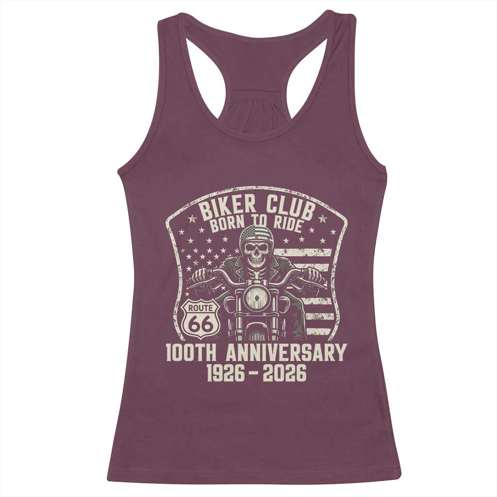 Vintage Biker Club Born To Ride Racerback Tank Top 100th Anniversary Mother Road