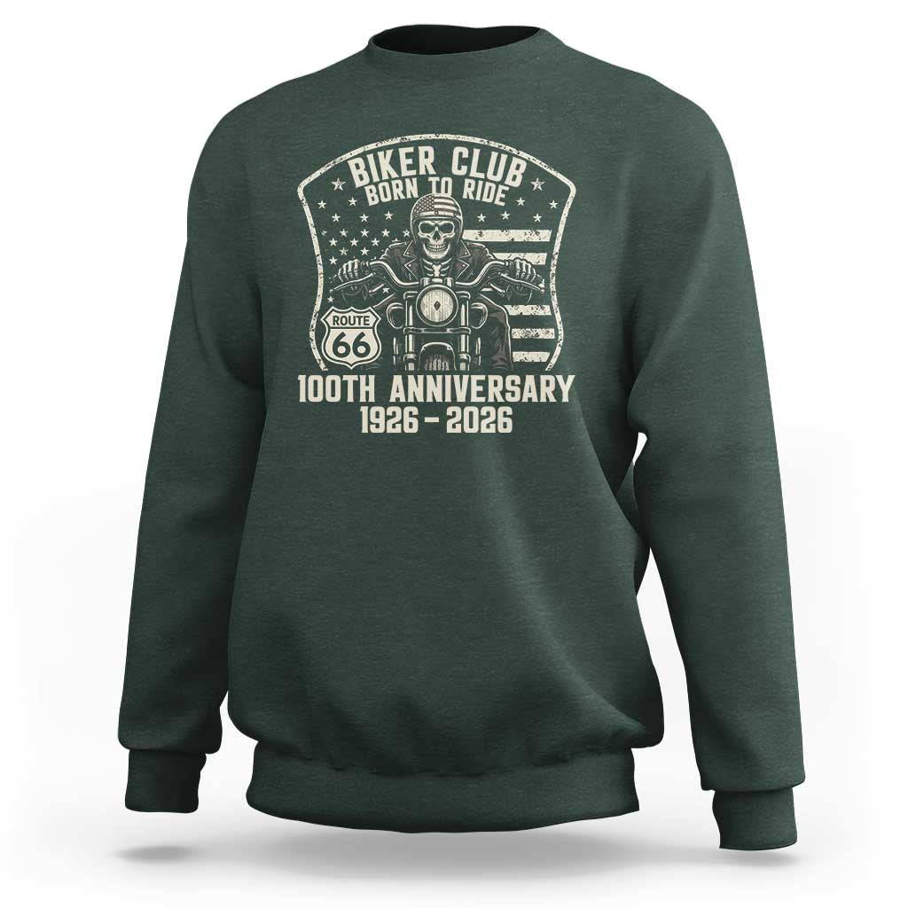 Vintage Biker Club Born To Ride Sweatshirt 100th Anniversary Mother Road