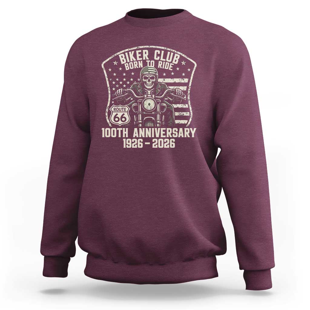 Vintage Biker Club Born To Ride Sweatshirt 100th Anniversary Mother Road