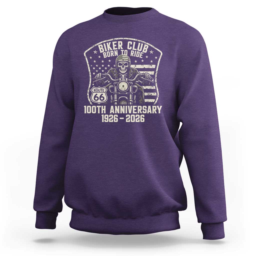 Vintage Biker Club Born To Ride Sweatshirt 100th Anniversary Mother Road