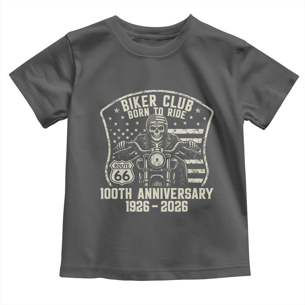 Vintage Biker Club Born To Ride Toddler T Shirt 100th Anniversary Mother Road