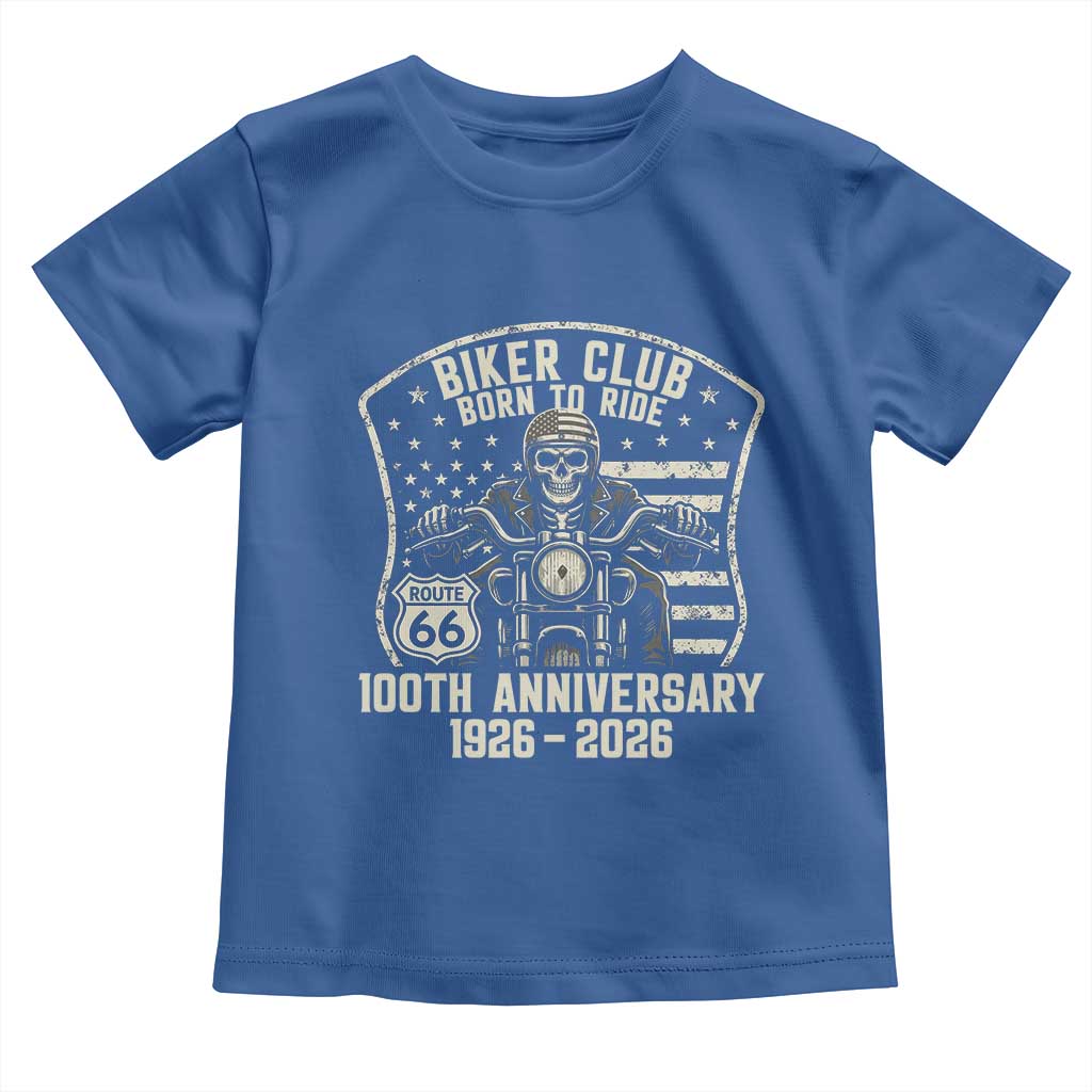 Vintage Biker Club Born To Ride Toddler T Shirt 100th Anniversary Mother Road