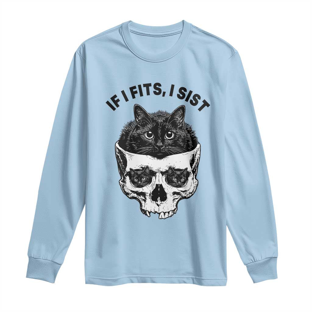 If I Fits I Sits Black Cat Skull Long Sleeve Shirt Gothic Dark Humor Gift