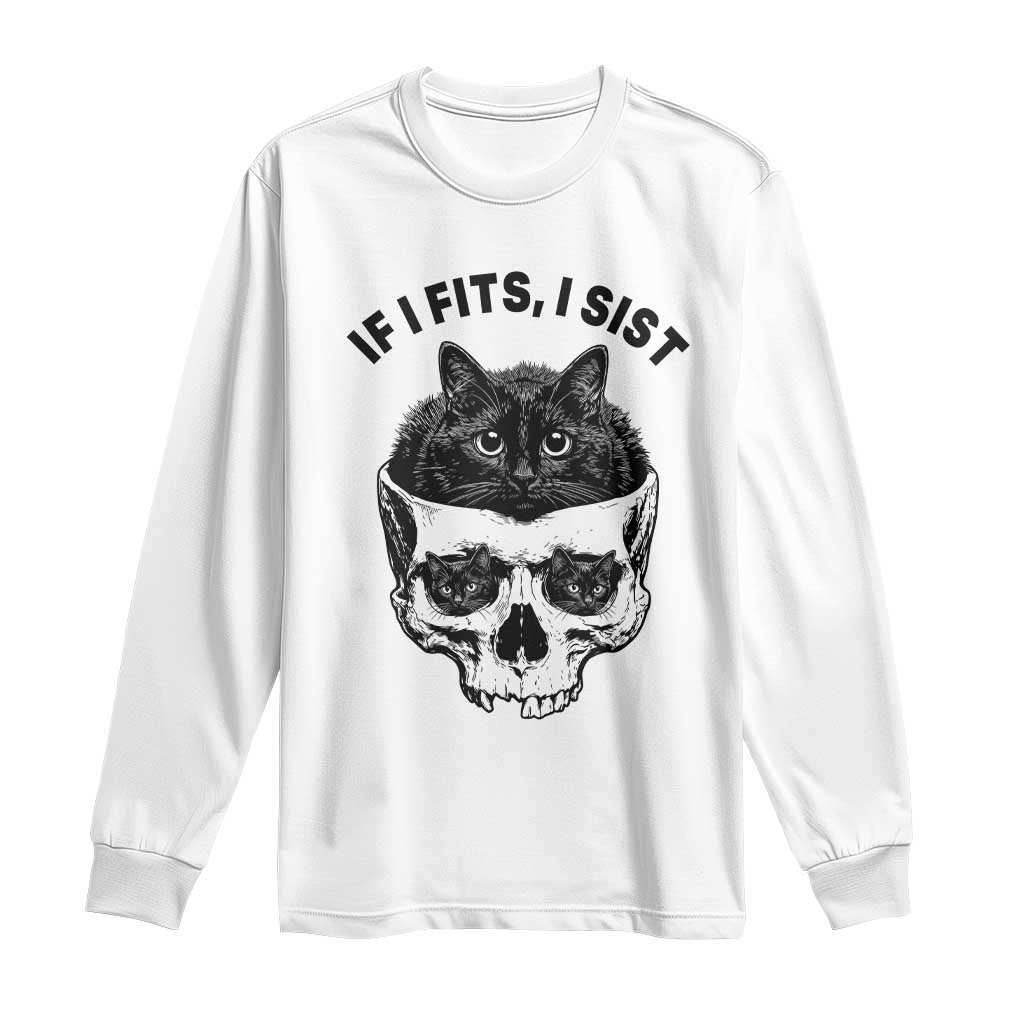 If I Fits I Sits Black Cat Skull Long Sleeve Shirt Gothic Dark Humor Gift