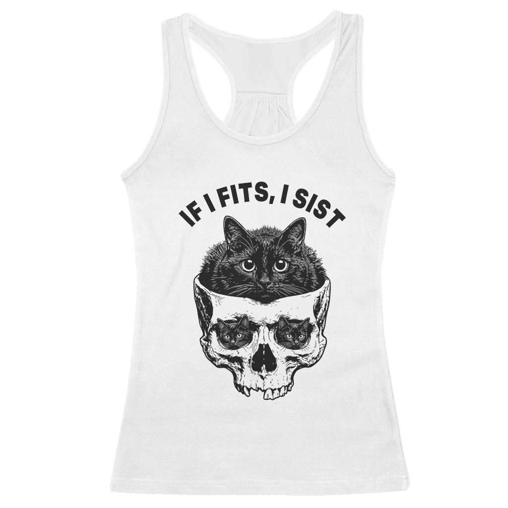 If I Fits I Sits Black Cat Skull Racerback Tank Top Gothic Dark Humor Gift