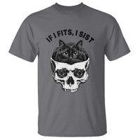 If I Fits I Sits Black Cat Skull T Shirt Gothic Dark Humor Gift