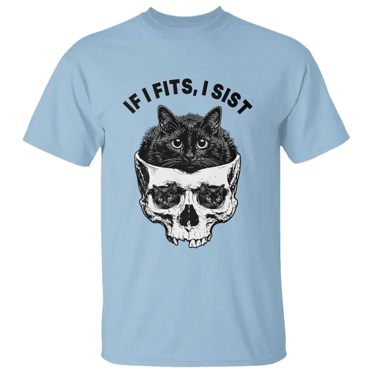 If I Fits I Sits Black Cat Skull T Shirt Gothic Dark Humor Gift