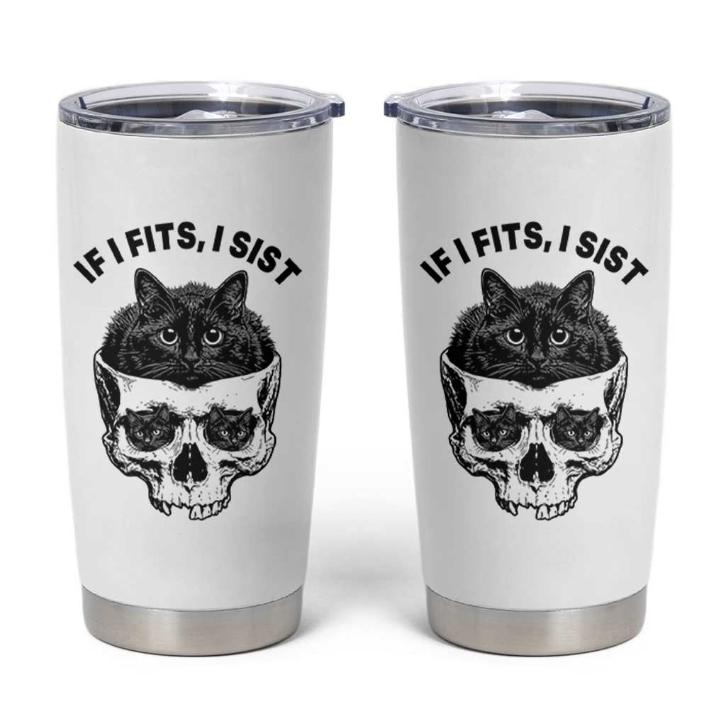 If I Fits I Sits Black Cat Skull Tumbler Cup Gothic Dark Humor Gift