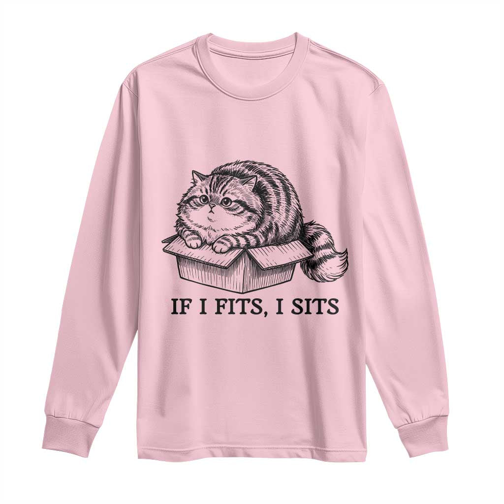If I Fits I Sits Long Sleeve Shirt Chubby Kitty Funny Cat Lover Gift