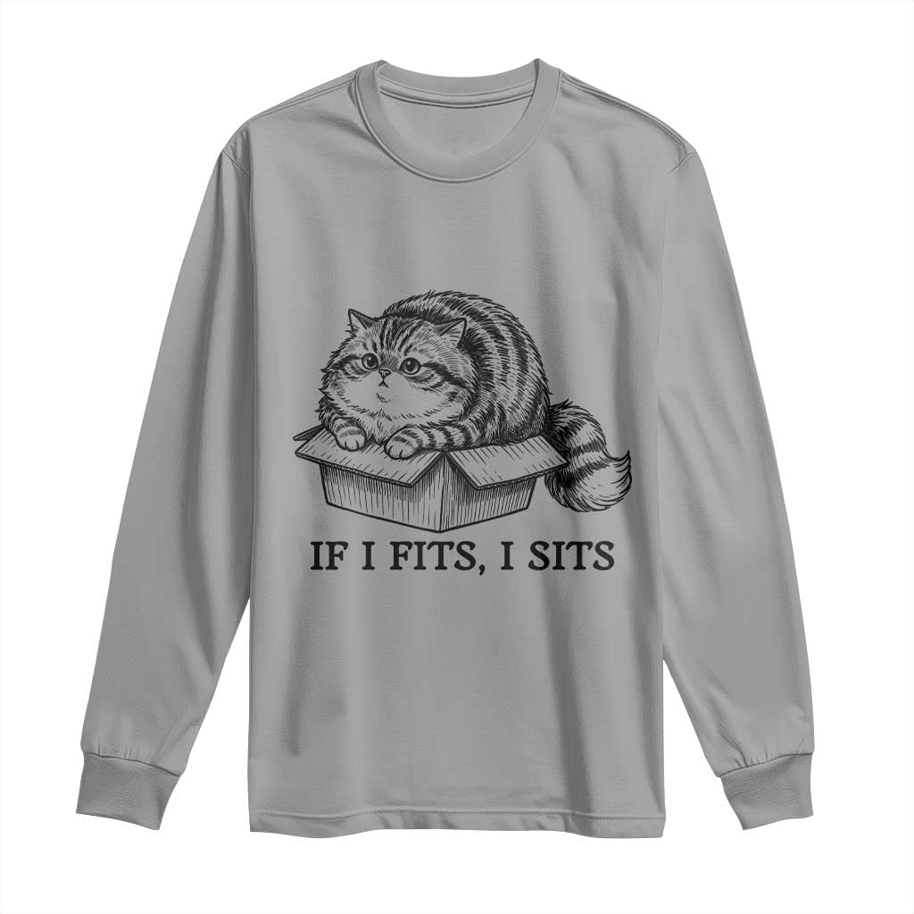 If I Fits I Sits Long Sleeve Shirt Chubby Kitty Funny Cat Lover Gift