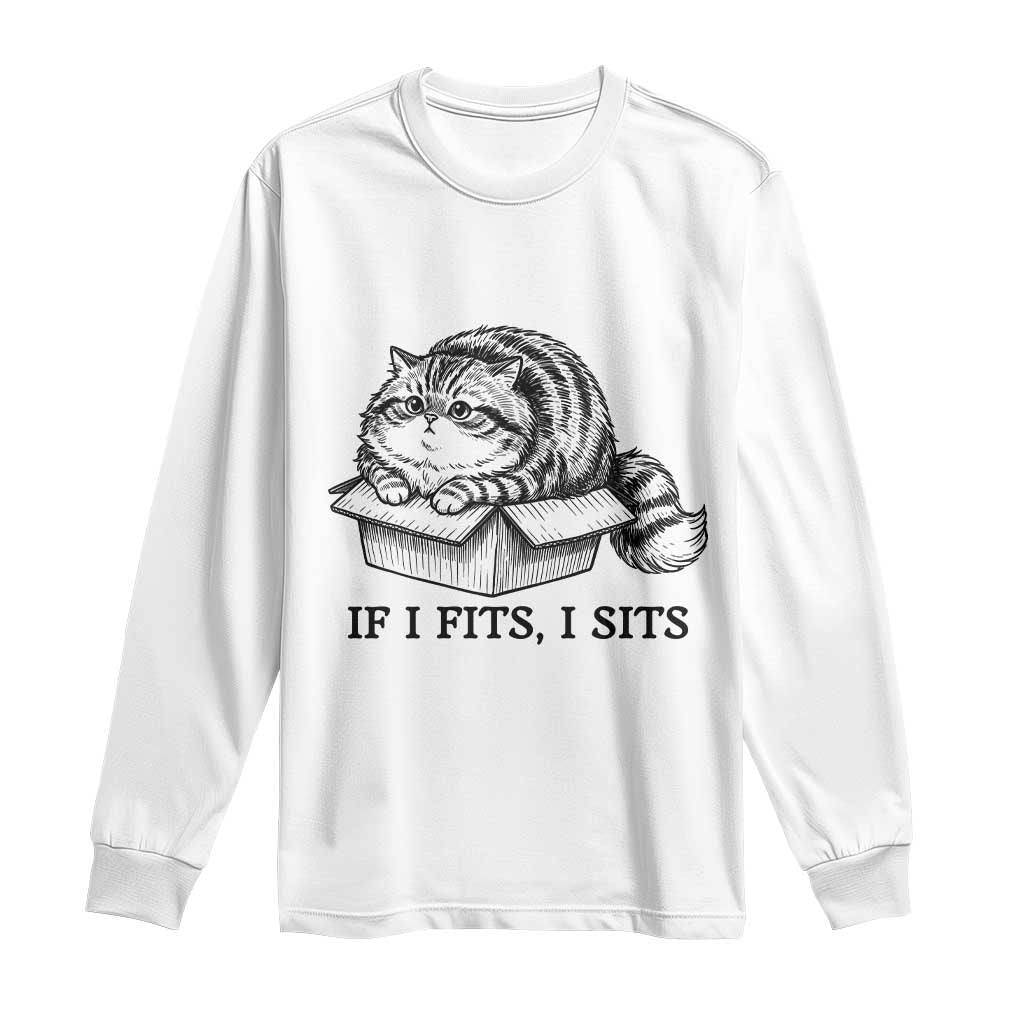 If I Fits I Sits Long Sleeve Shirt Chubby Kitty Funny Cat Lover Gift