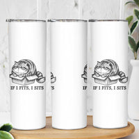 If I Fits I Sits Skinny Tumbler Chubby Kitty Funny Cat Lover Gift