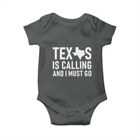 Texas Is Calling And I Must Go Baby Onesie Southern Texan Pride