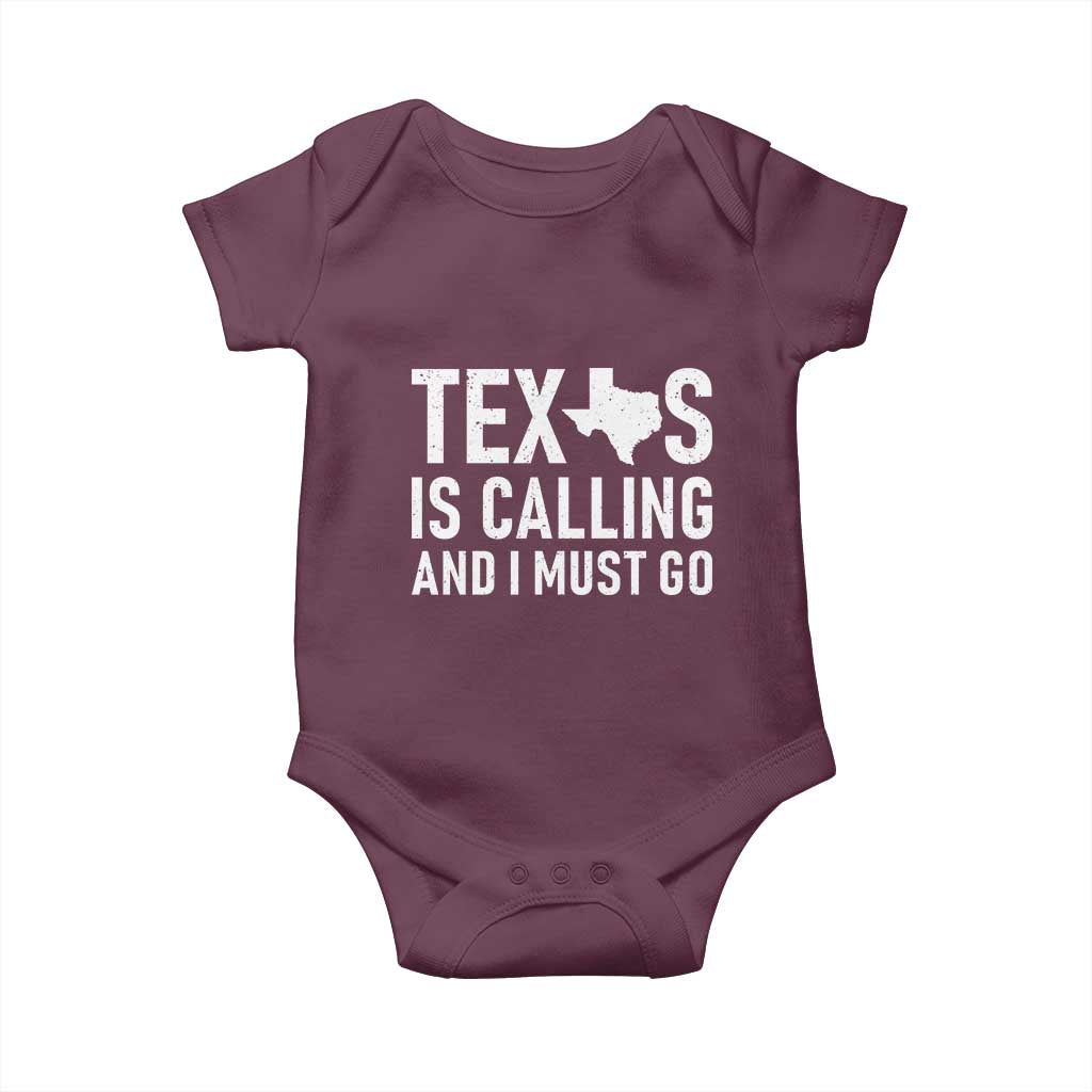 Texas Is Calling And I Must Go Baby Onesie Southern Texan Pride