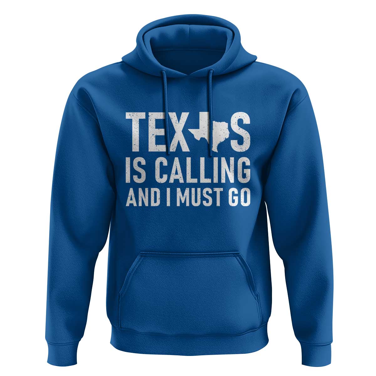 Texas Is Calling And I Must Go Hoodie Southern Texan Pride