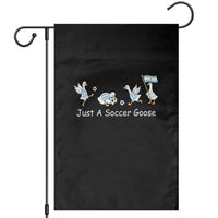 Funny Just A Soccer Goose Garden Flag Argentina Soccer Lover