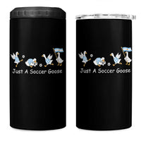 Funny Just A Soccer Goose 4 in 1 Can Cooler Tumbler Argentina Soccer Lover