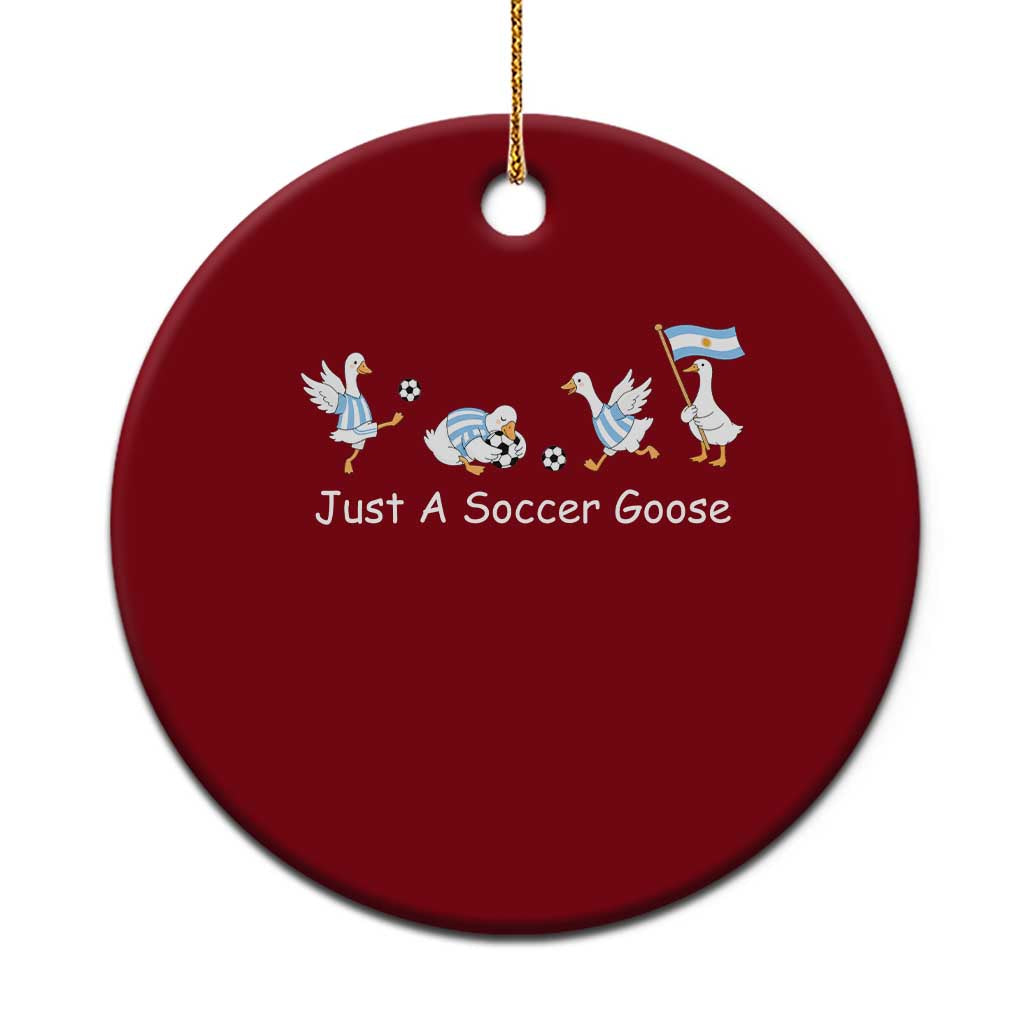 Funny Just A Soccer Goose Ceramic Ornament Argentina Soccer Lover