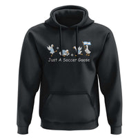 Funny Just A Soccer Goose Hoodie Argentina Soccer Lover