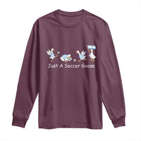 Funny Just A Soccer Goose Long Sleeve Shirt Argentina Soccer Lover